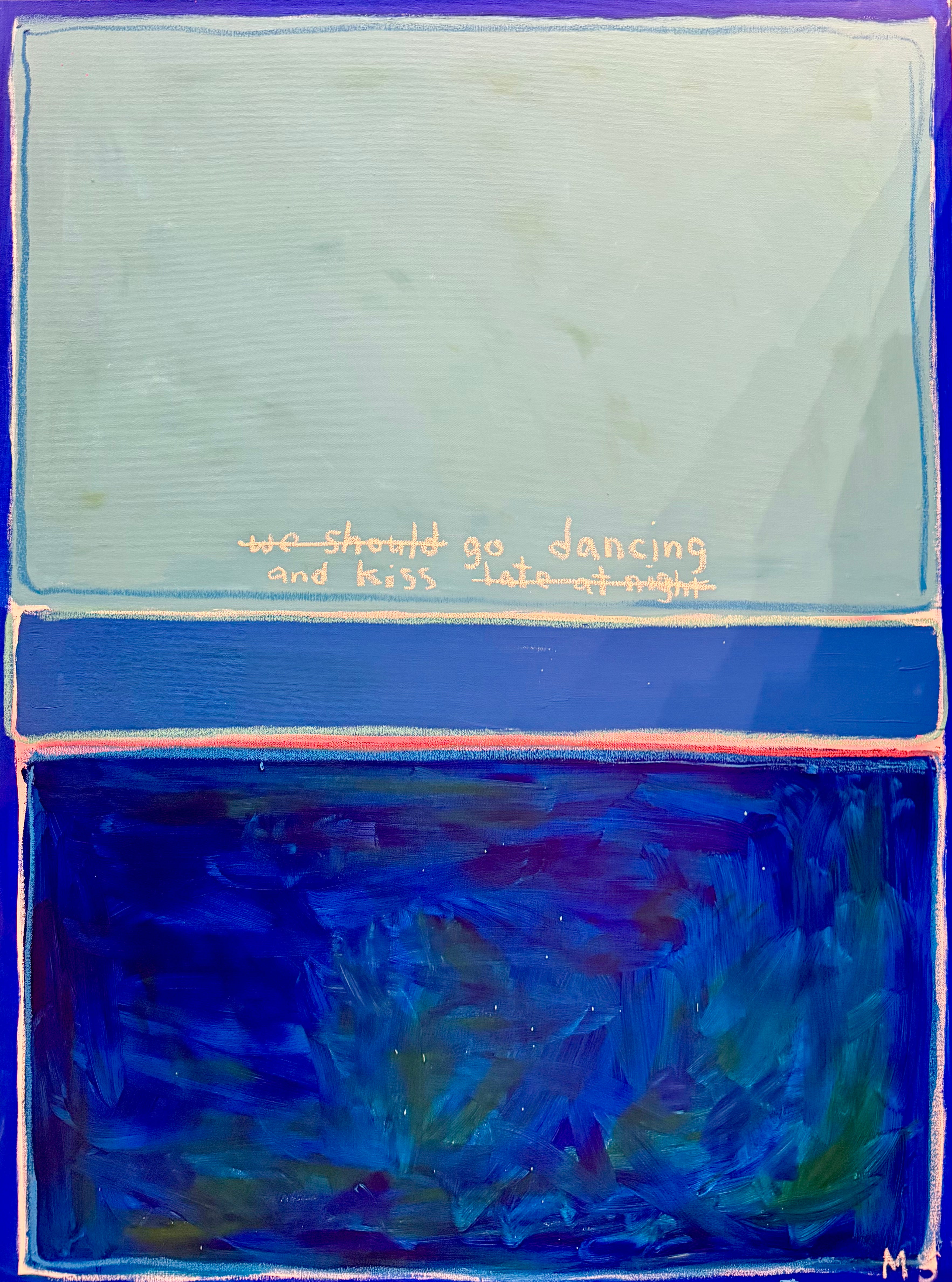 I crossed out We should because it should just be known that we need to kiss and dance, and it can be anytime, not just at night.