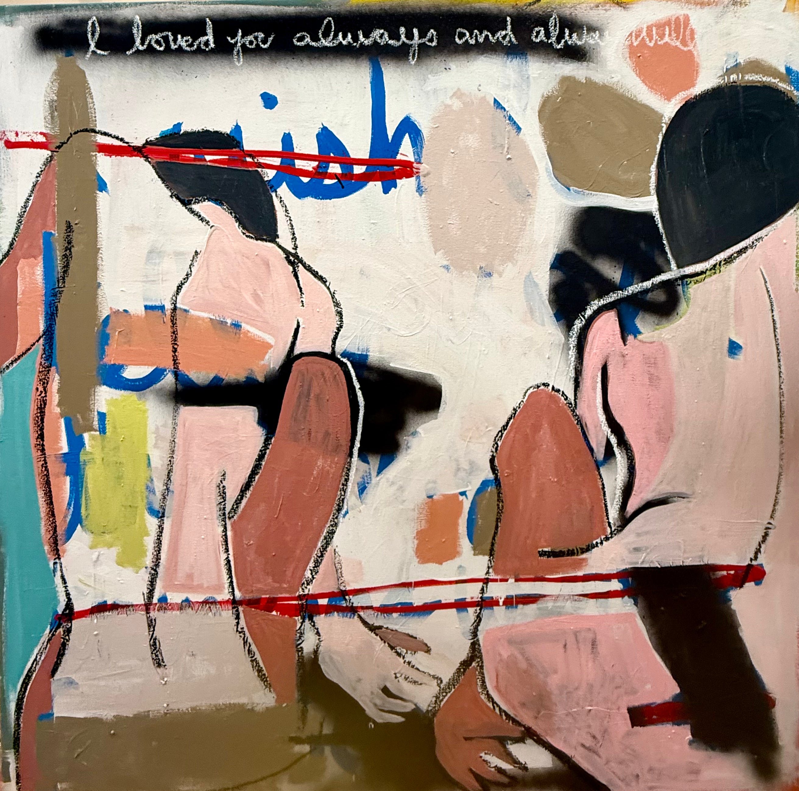 Abstract artwork with text 'I loved you always and always' on a multicolored background.